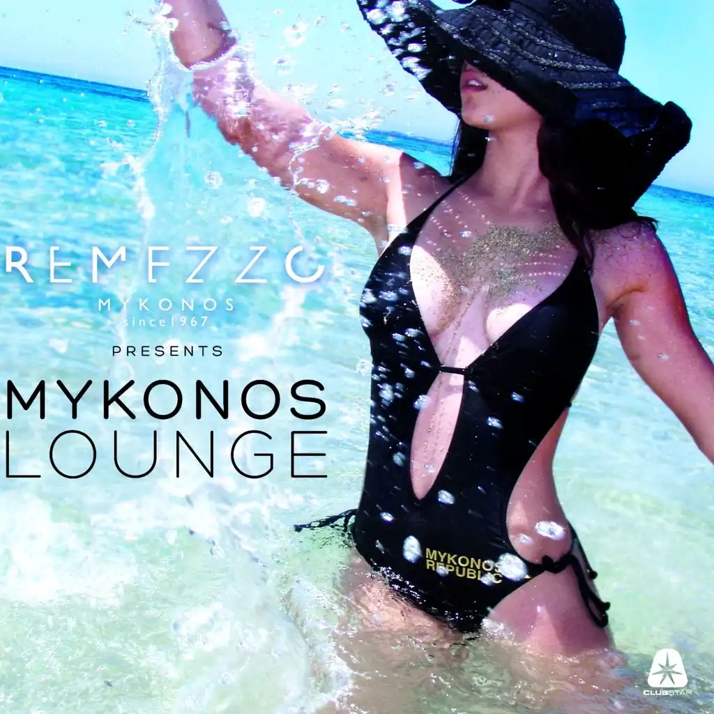 Mykonos Lounge (Presented by Remezzo Mykonos, Selected by Henri Kohn)