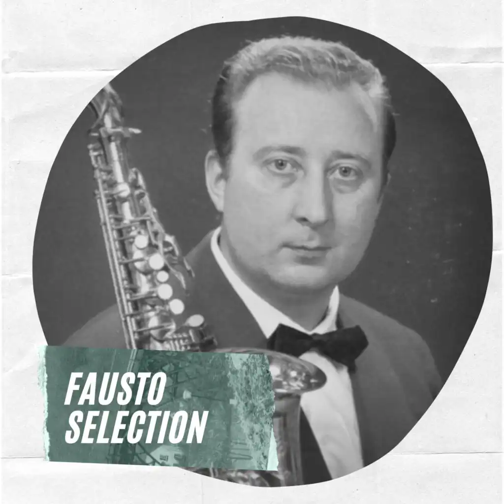 Fausto Selection