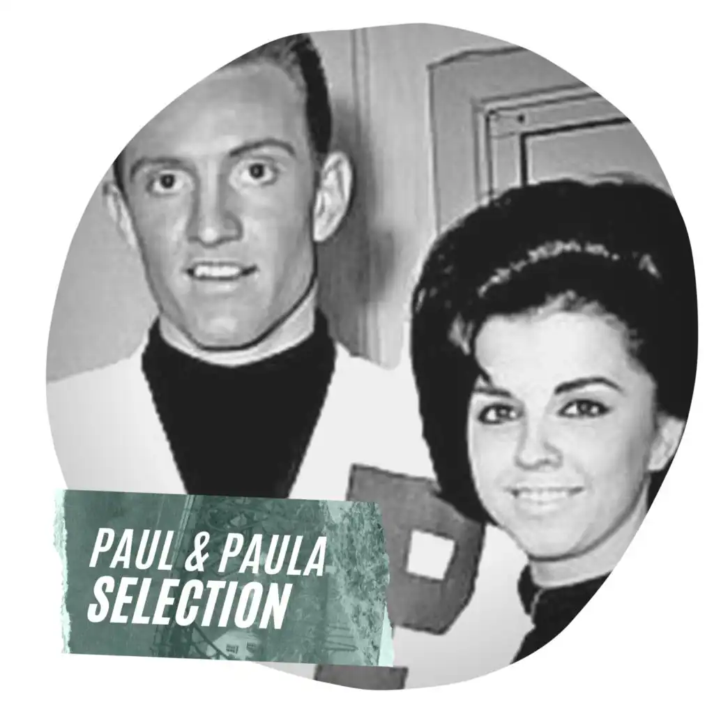 Paul & Paula Selection