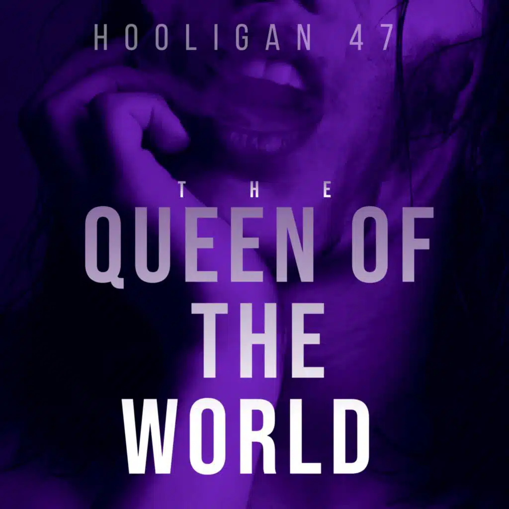 The queen of the world
