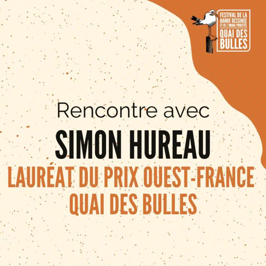Simon Hureau l Festival Quai des Bulles 2022