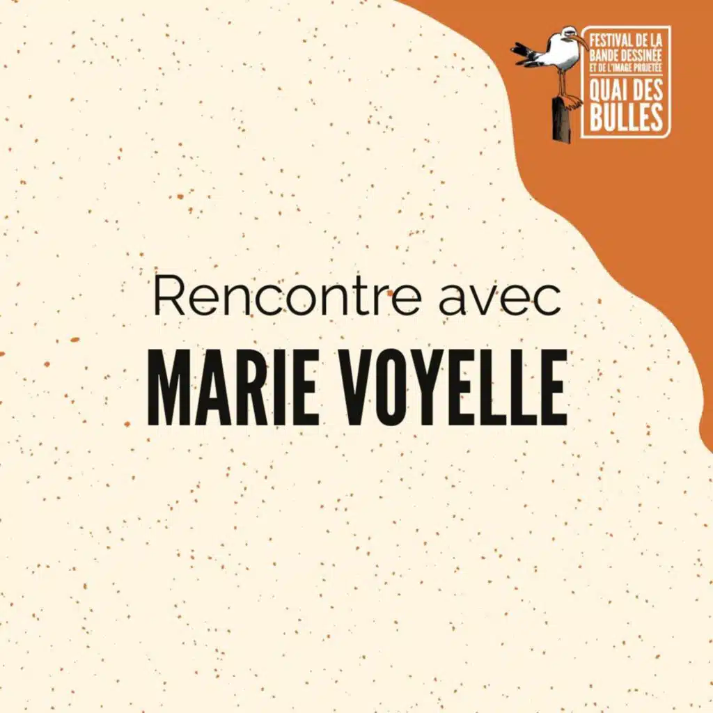 Marie Voyelle l Festival Quai des Bulles 2022