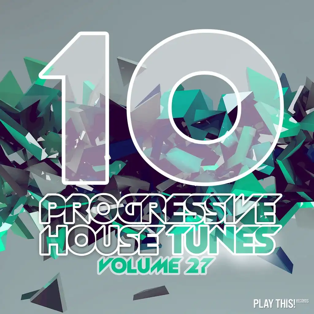 10 Progressive House Tunes, Vol. 27