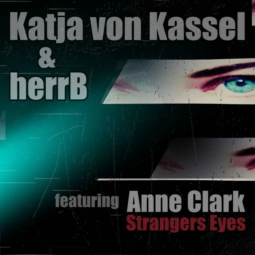 Strangers Eyes (feat. Anne Clark & Christian Quast)