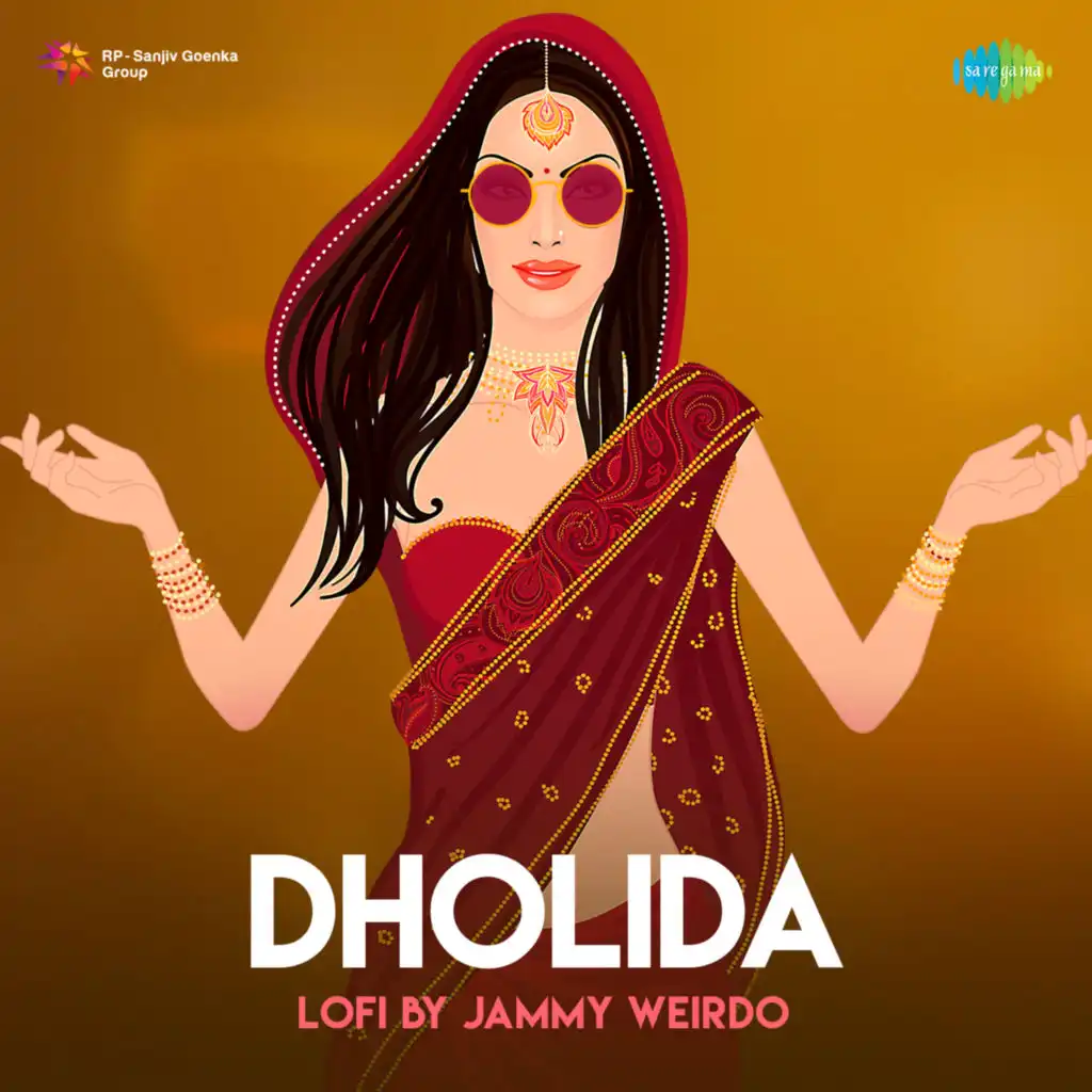 Dholida (LoFi) [feat. Jammy Weirdo]