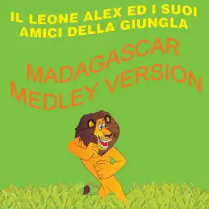 Madagascar (Medley Version)