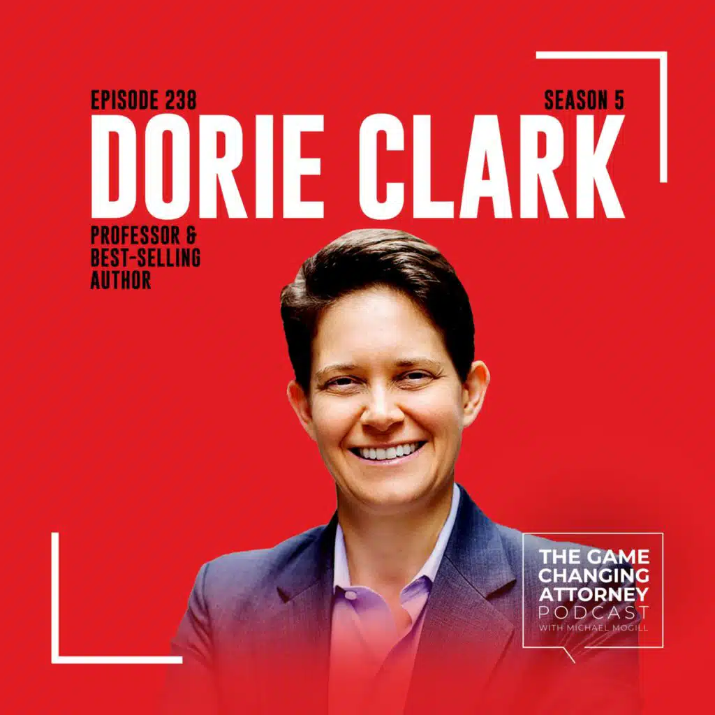 238. Dorie Clark — The Long Game: How to Be a Long-Term Thinker in a Short-Term World [Encore Edition]