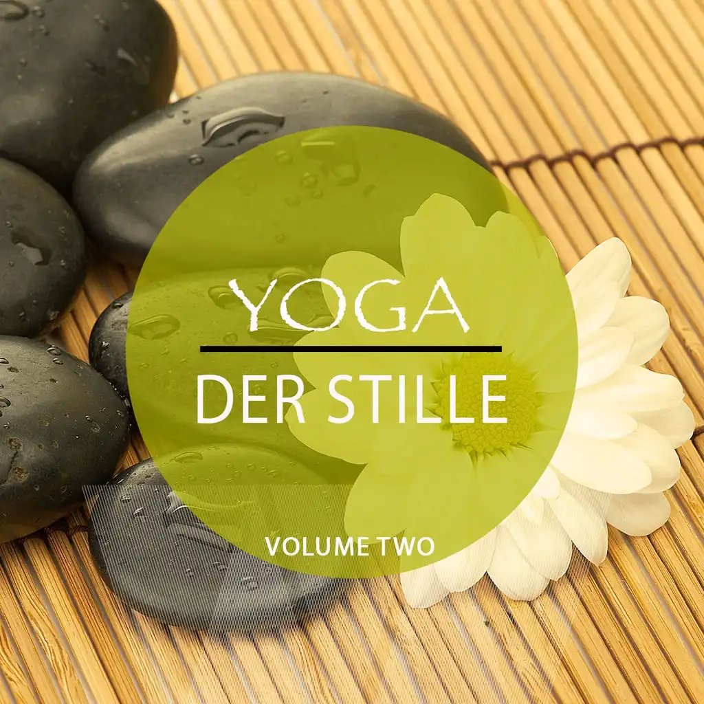 Yoga Der Stille, Vol. 2 (Musik zum Meditieren & Entspannen)