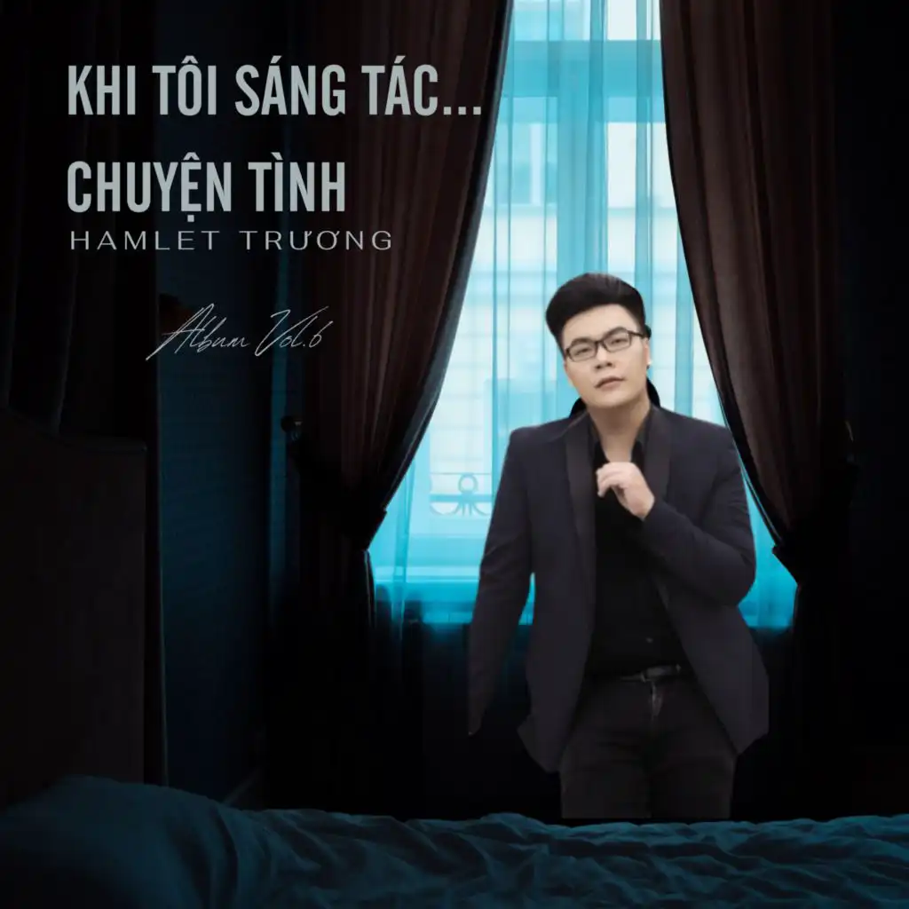 Khi Tôi Sáng Tác Chuyện Tình (Vol.6)