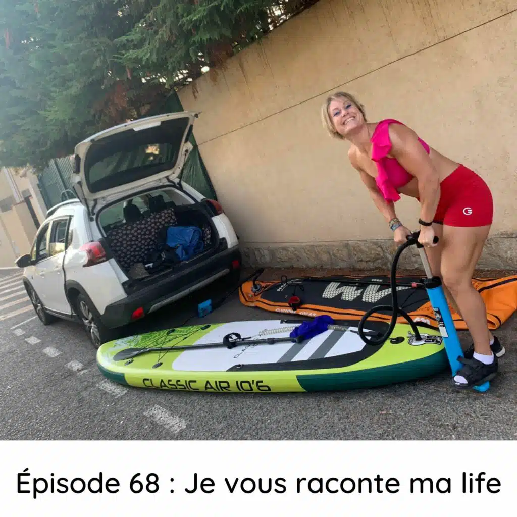 Épisode 68: Je vous raconte ma life