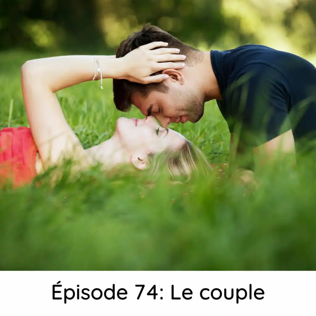 Épisode 74 : Le couple