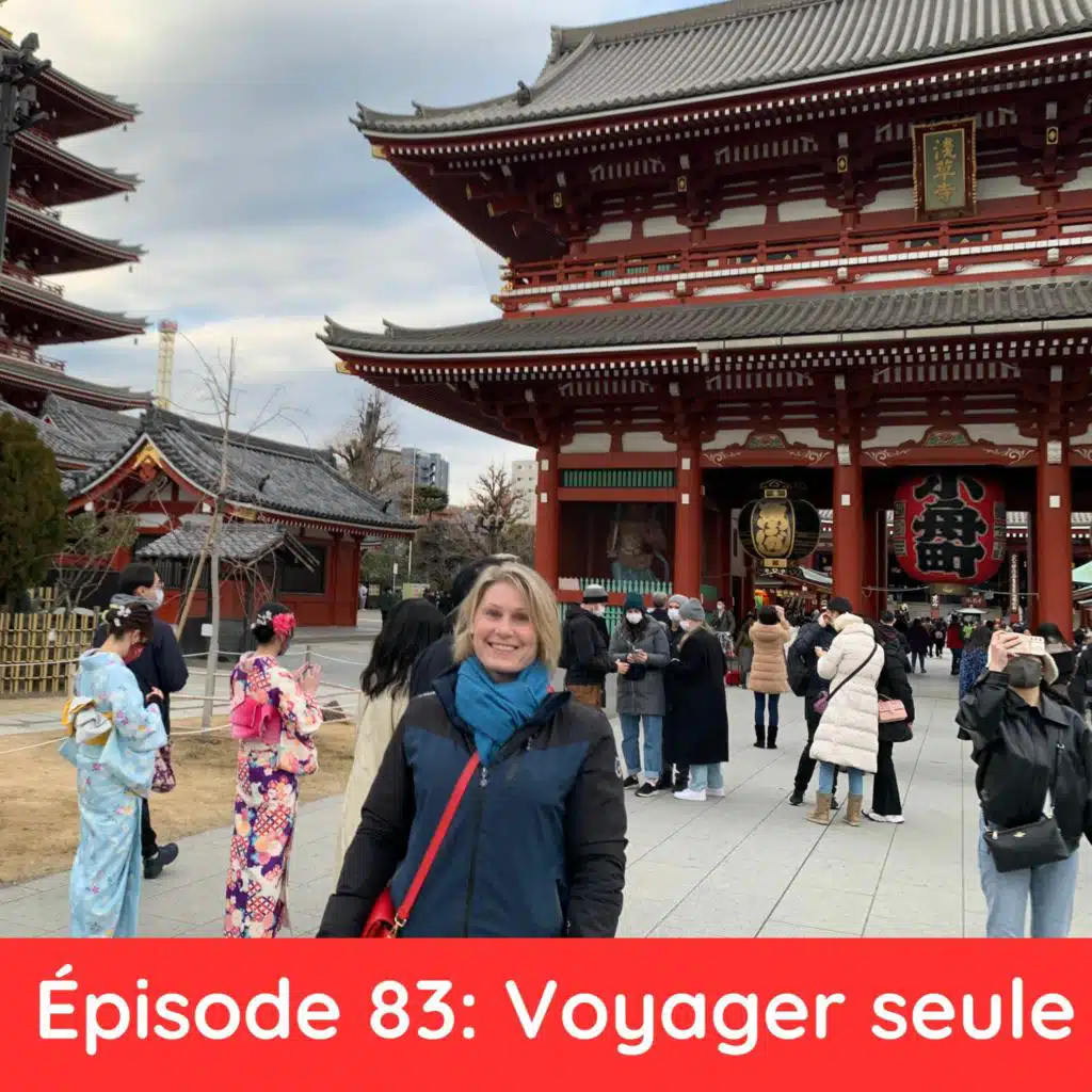 Épisode 83: Voyager seule