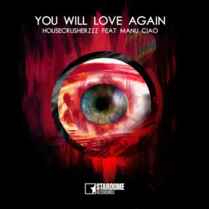 You Will Love Again (Club Mix) [ft. Manu Ciao]