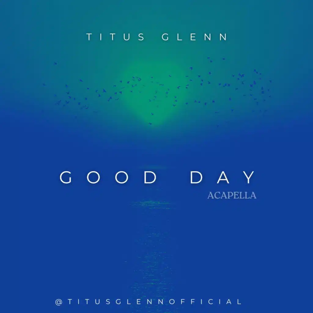 Good Day (Acapella)