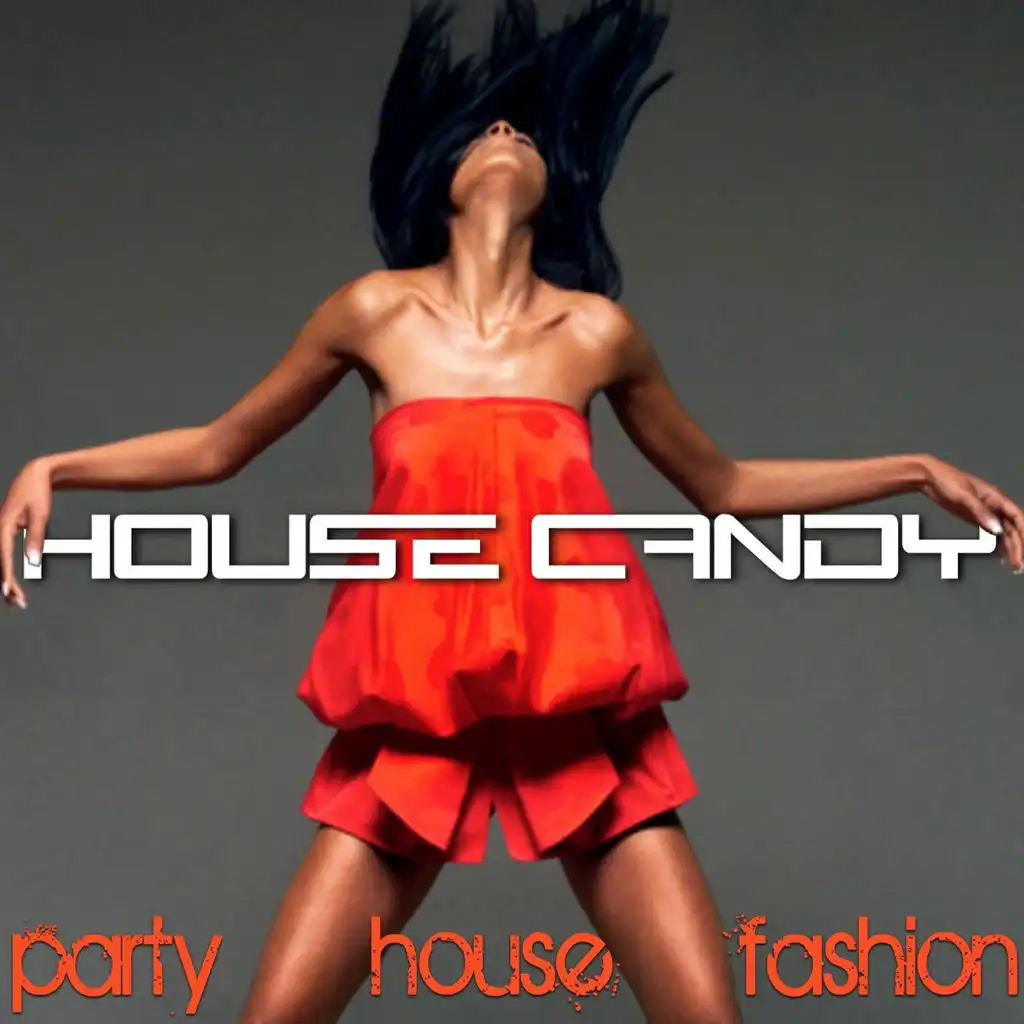 House Candy: Party House Fashion