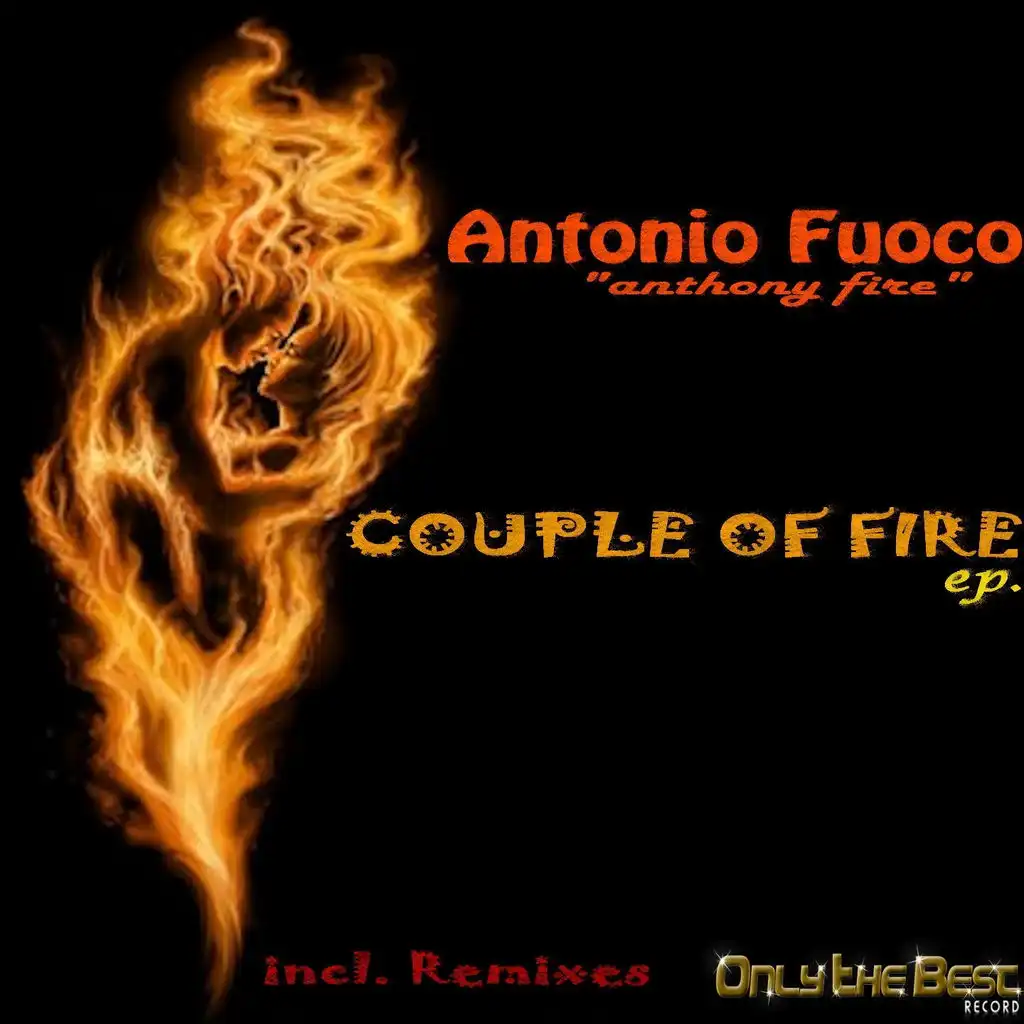 Couple of Fire (Antonio Fuoco a.k.a. Anthony Fire)