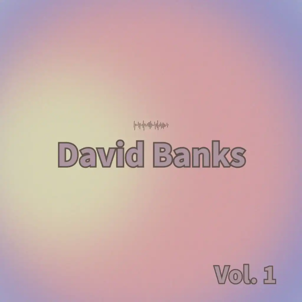 David Banks, Vol. 1