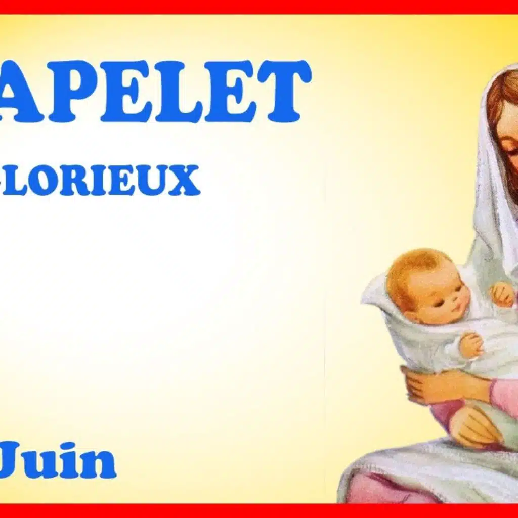 CHAPELET 🙏 Dimanche 16 Juin - Mystères Glorieux