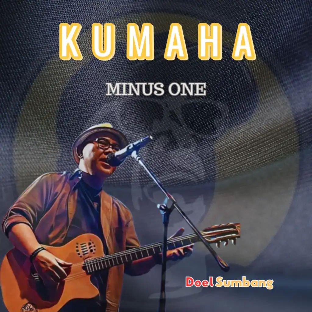 Kumaha (Minus One)