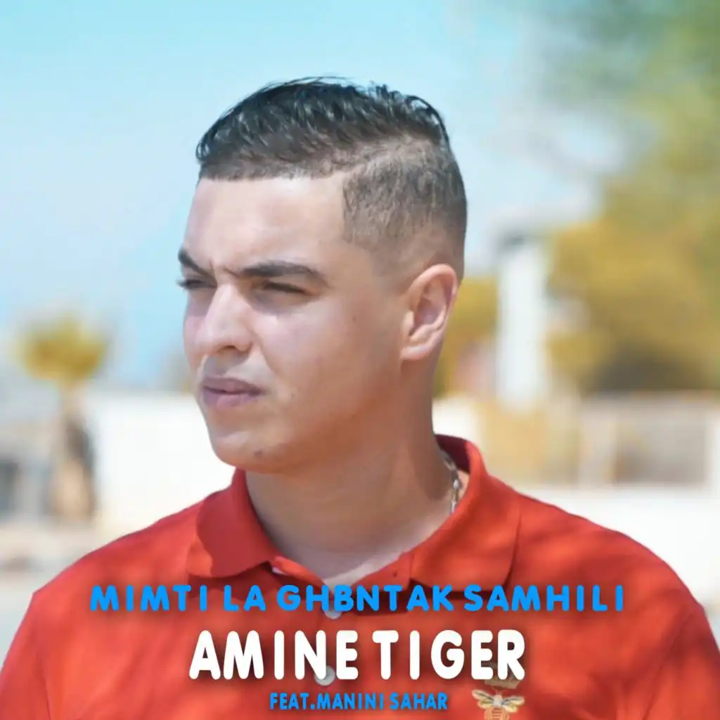 Mimti La Ghbantak Samhili (feat. Manini Sahar)