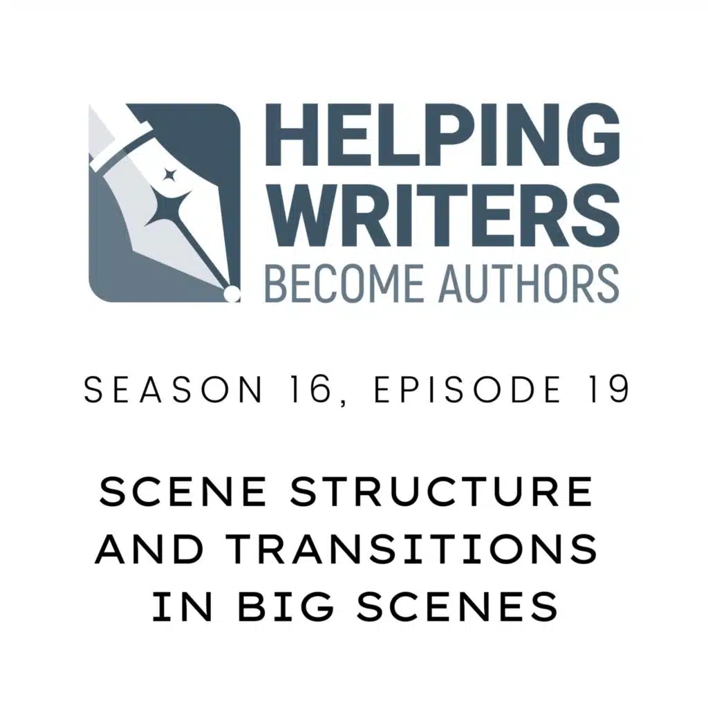 S16:E19: Scene Structure and Transitions in Big Scenes