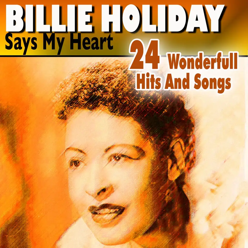 Says My Heart (24 Wonderfull Hits And Songs)