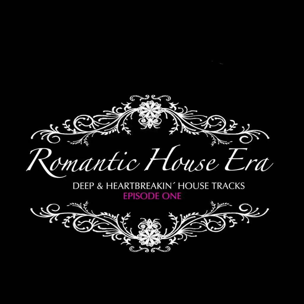 Romantic House Era, Episode One