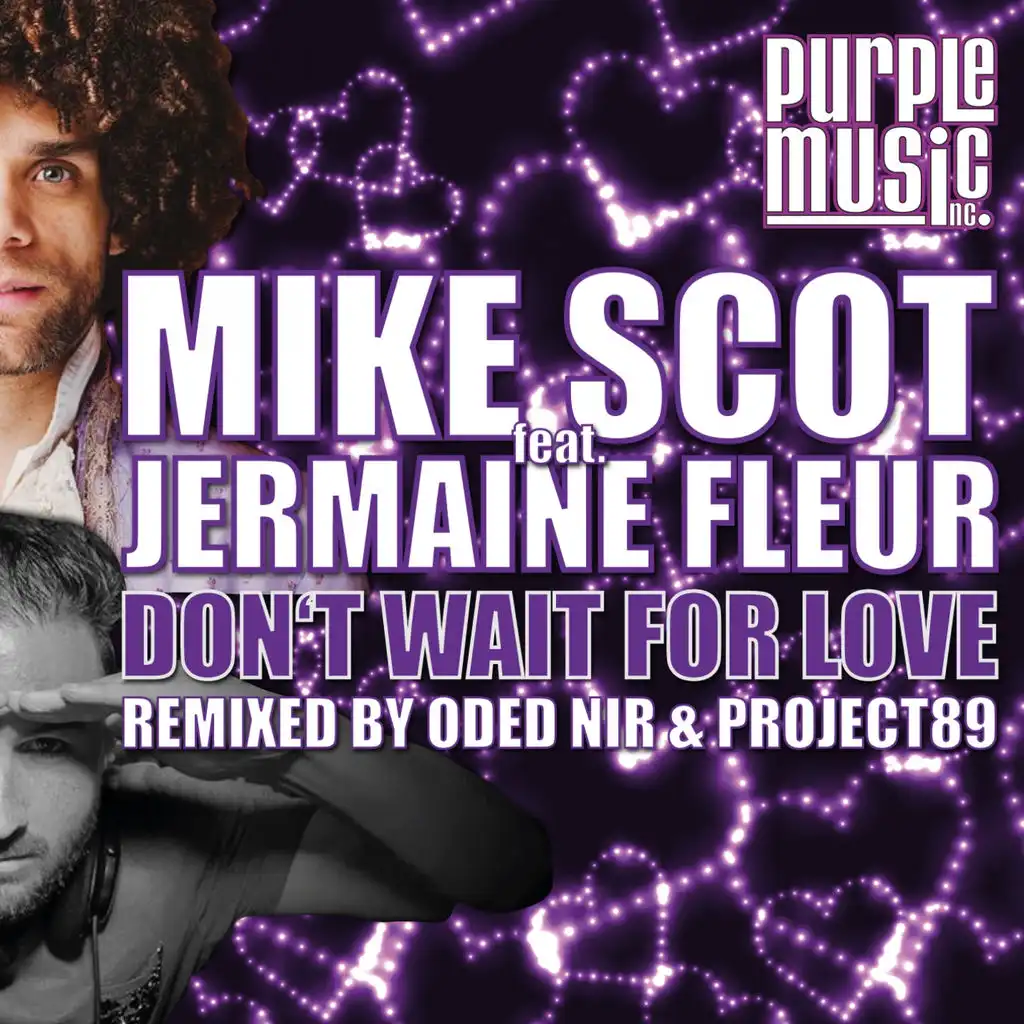 Don't Wait for Love (Project89 X Mike Scot Remix) [ft. Jermaine Fleur]