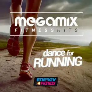 Megamix Fitness Hits Dance for Running (25 Tracks Non-Stop Mixed Compilation for Fitness & Workout)