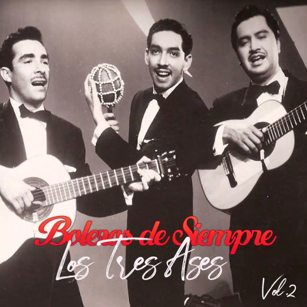 Boleros de Siempre, Los Tres Ases, Vol. 2