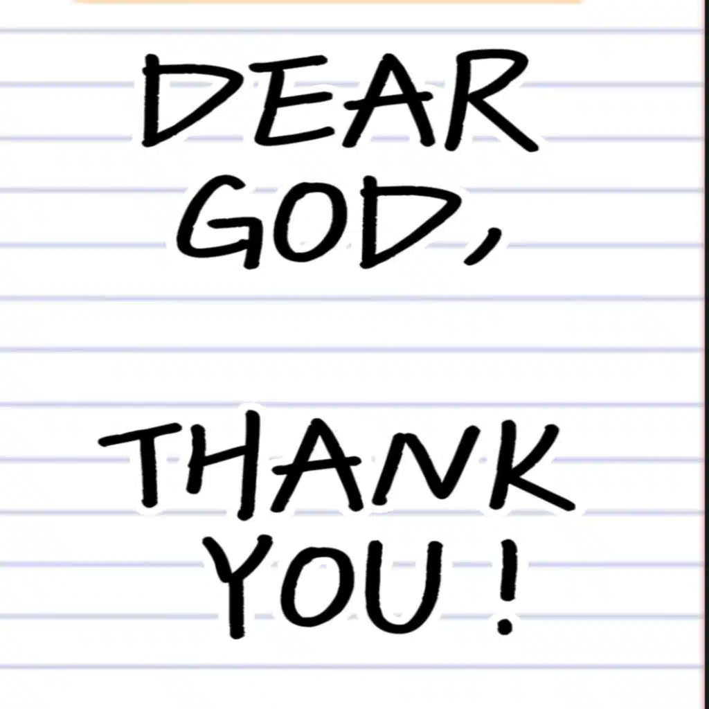 Dear God, Thank You!
