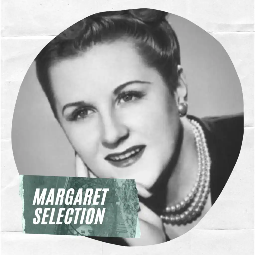 Margaret Selection