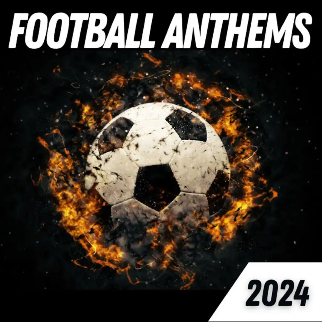 Football Anthems 2024