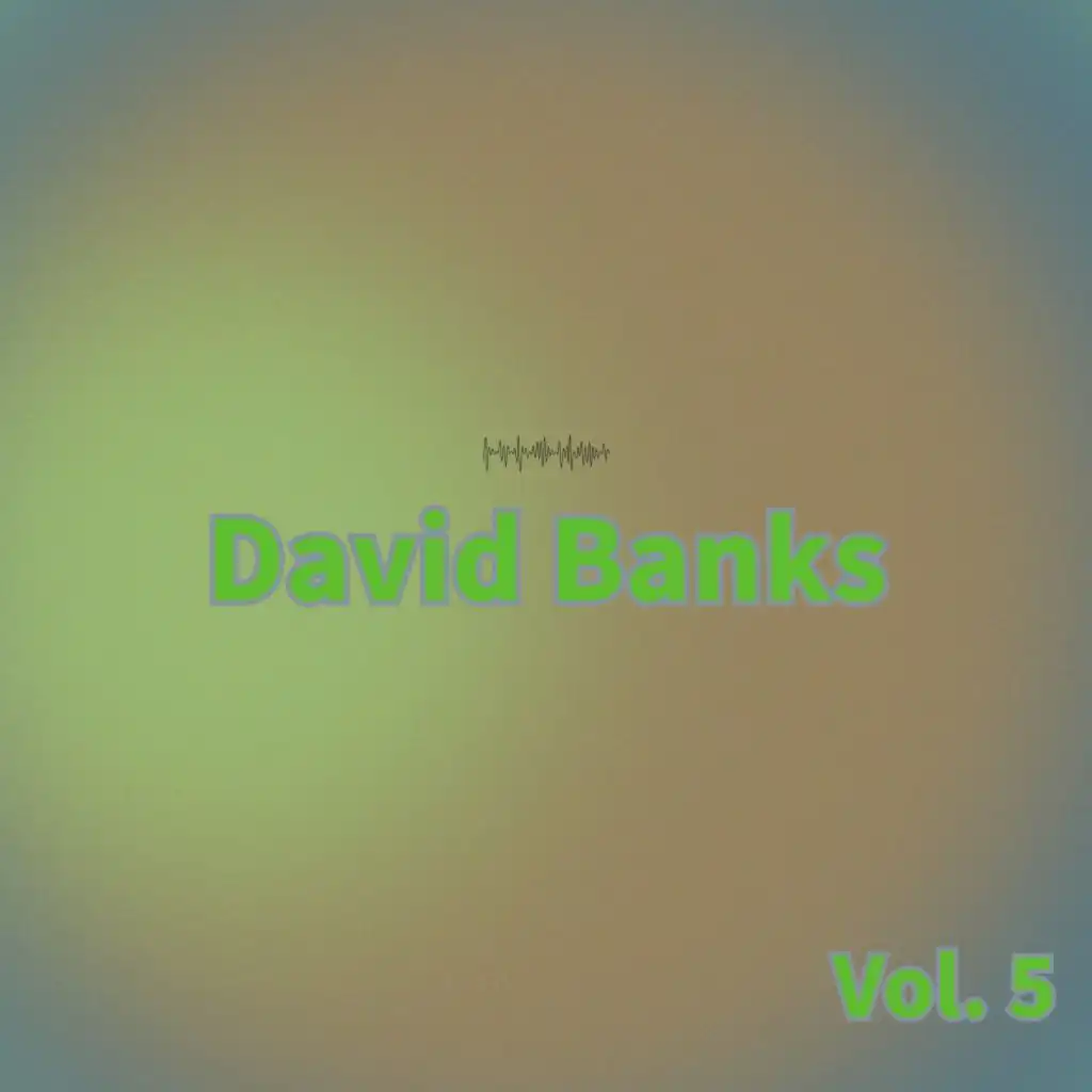 David Banks, Vol. 5