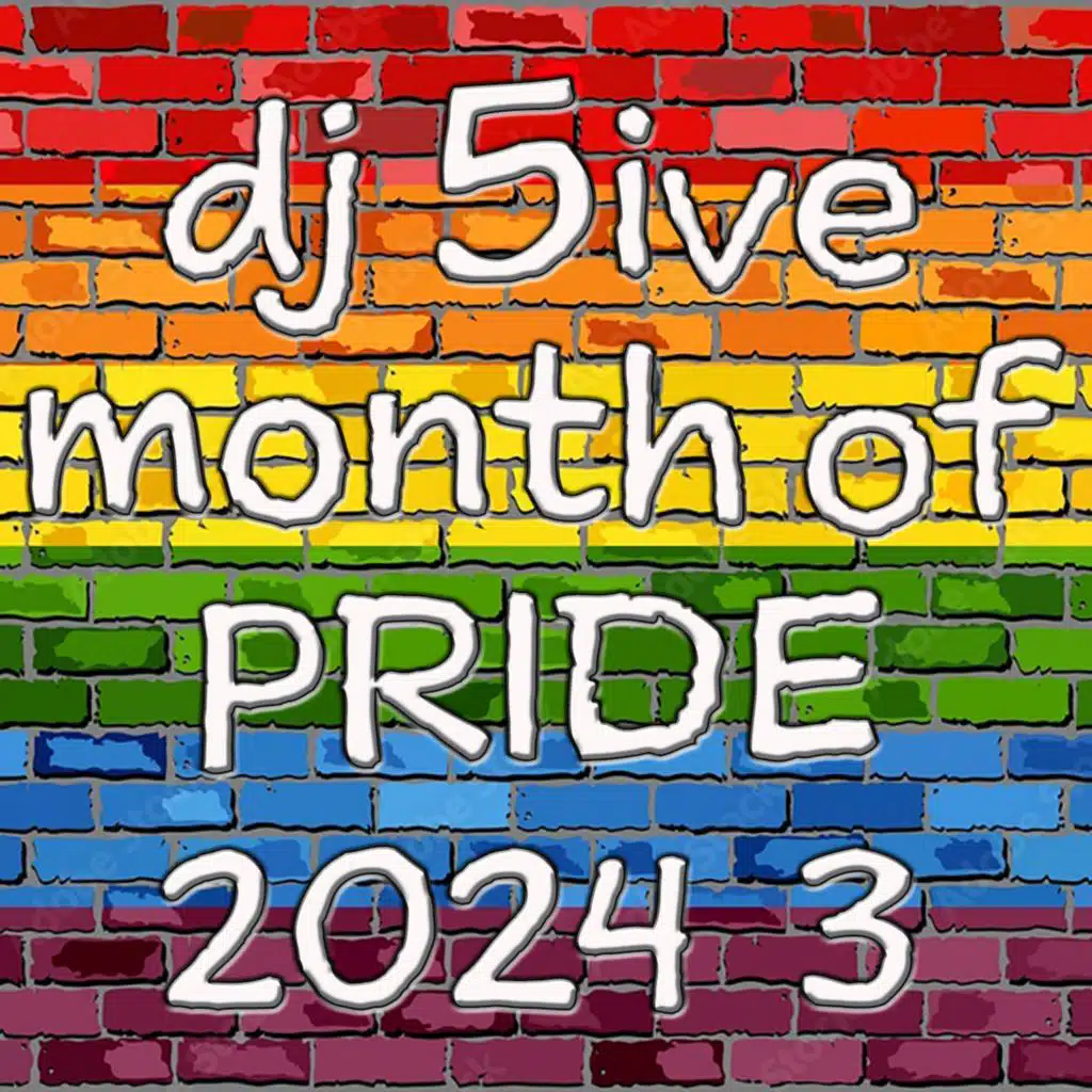 Episode 77: dj 5ive month of PRIDE 2024 3
