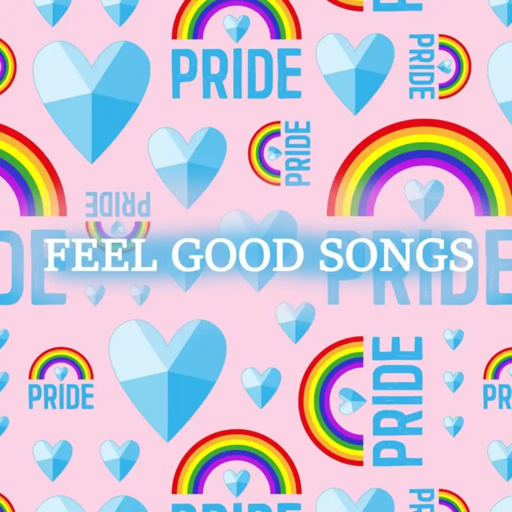 Pride Feel Good Tunes