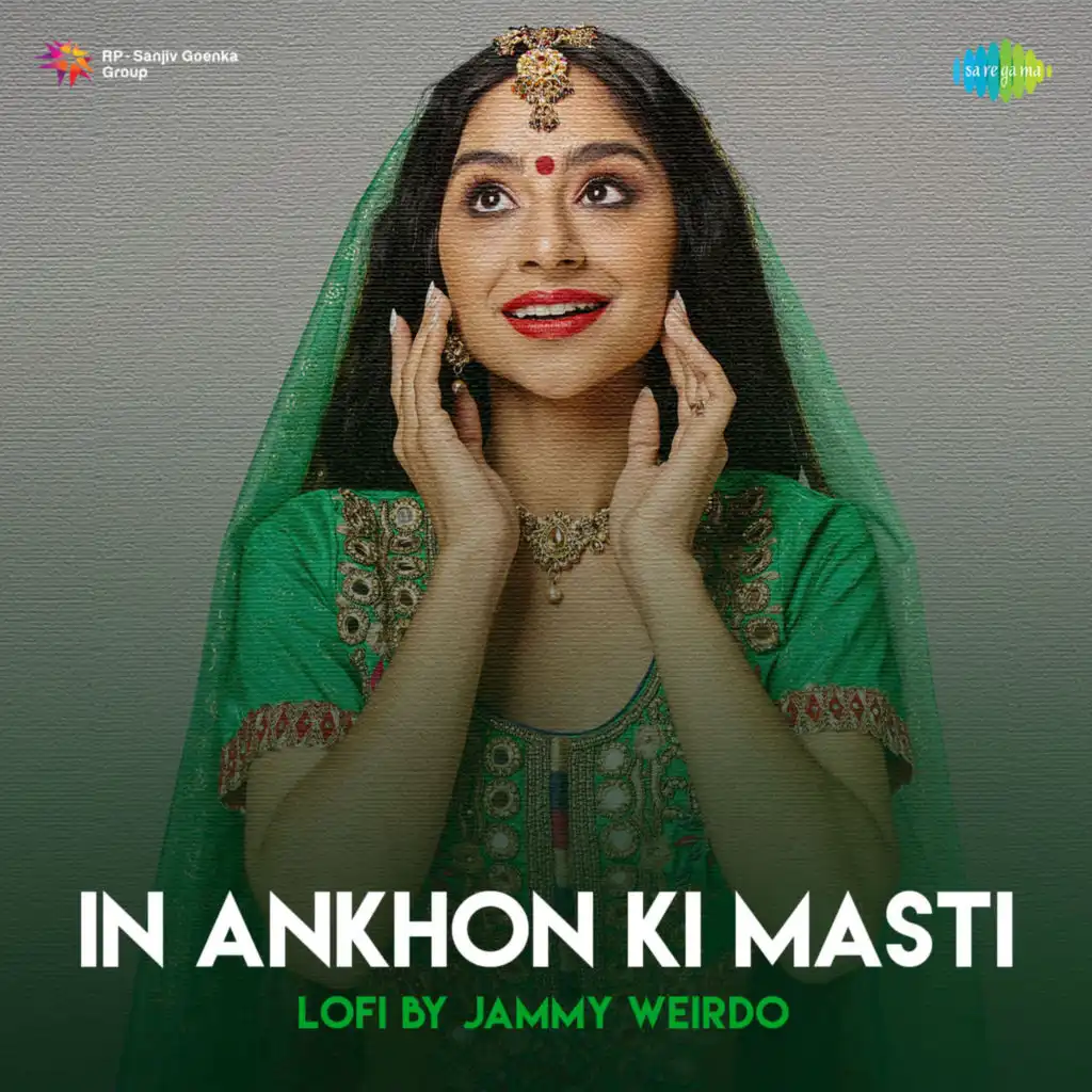 In Ankhon Ki Masti (LoFi) [feat. Jammy Weirdo]