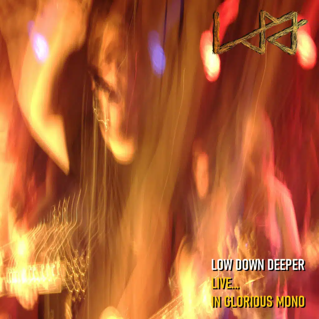 Low Down Deeper