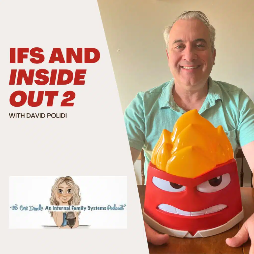 IFS and 'Inside Out 2' with David Polidi