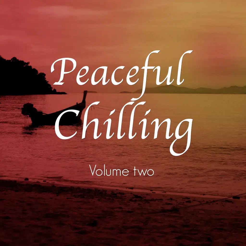 Peaceful Chilling, Vol. 2 (Intensive Meditation & Yoga Chill Out)