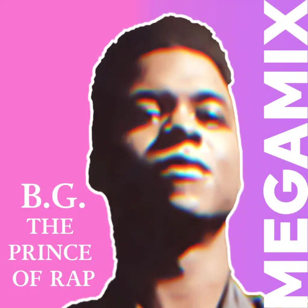 B.G. The Prince Of Rap