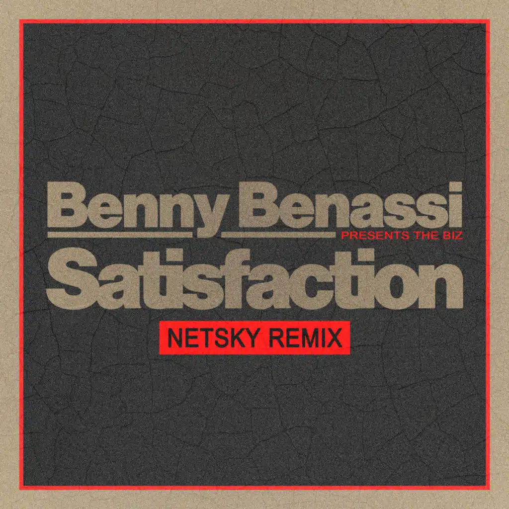 Satisfaction (Netsky Remix)