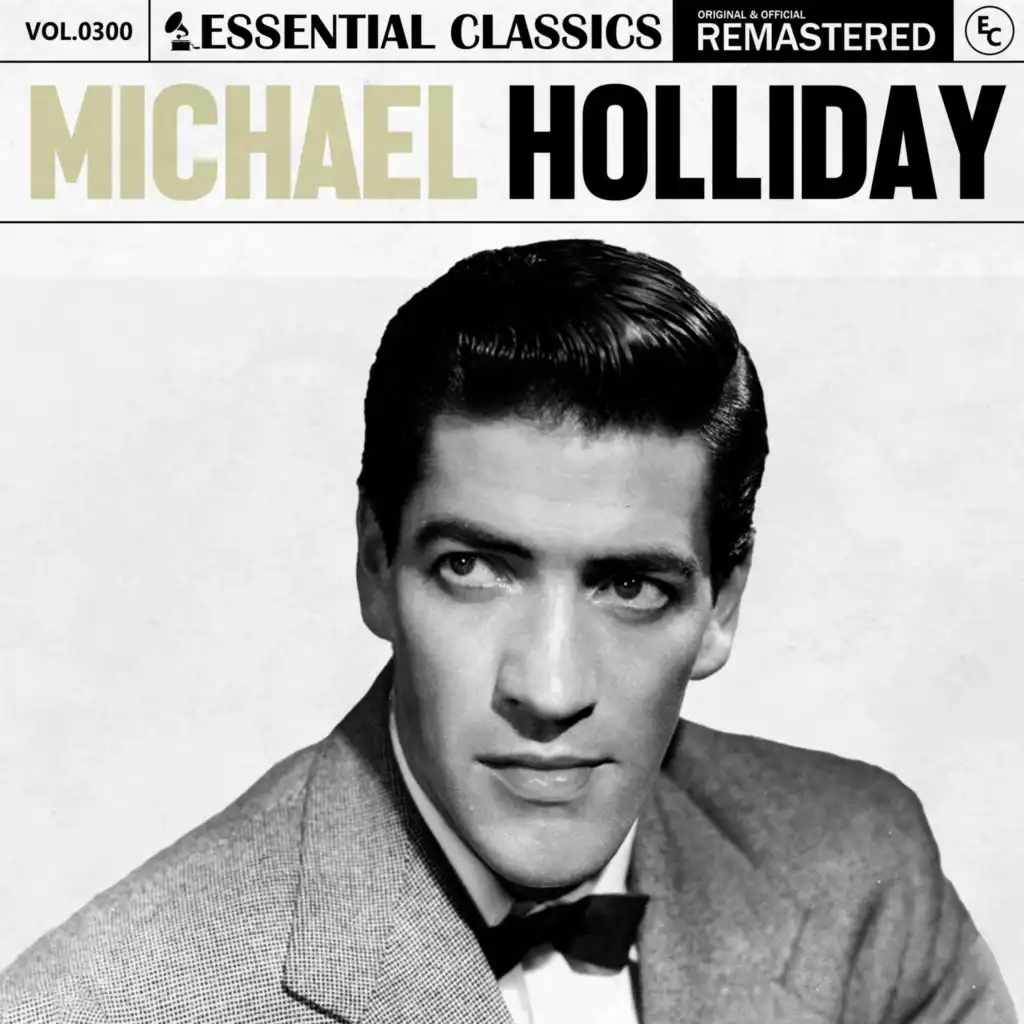 Essential Classics, Vol. 300: Michael Holliday