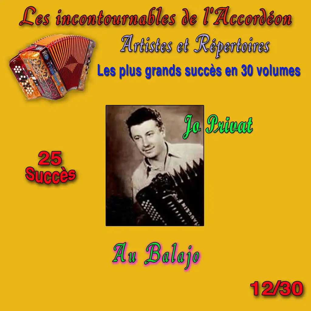 Les incontournables de l'accordéon, vol. 12 (Au Balajo) [25 succès]