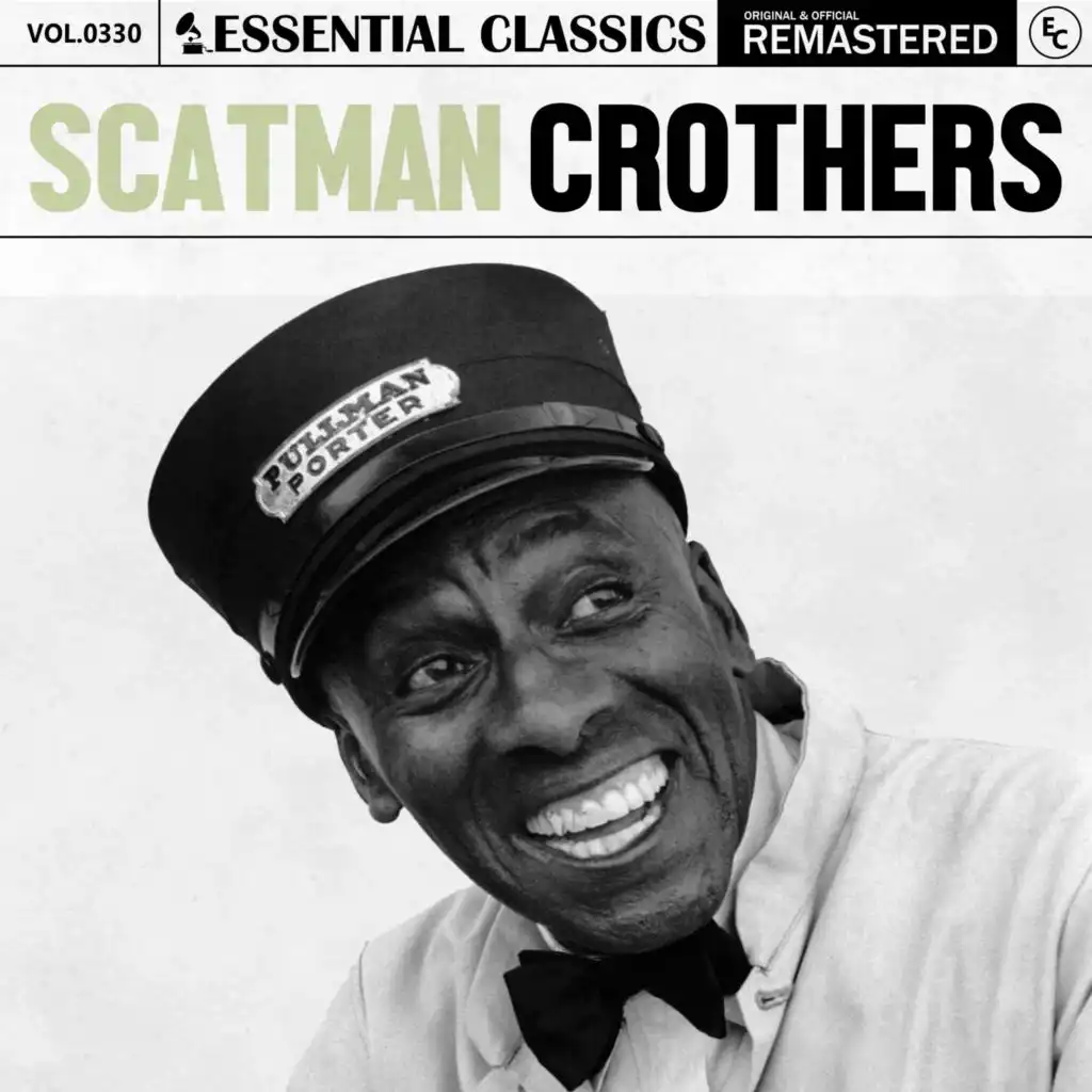 Essential Classics, Vol. 330: Scatman Crothers