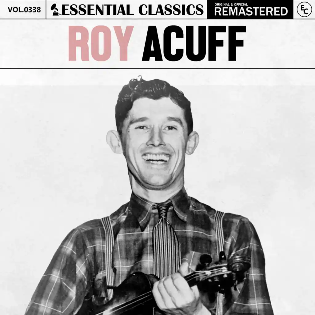 Essential Classics, Vol. 338: Roy Acuff