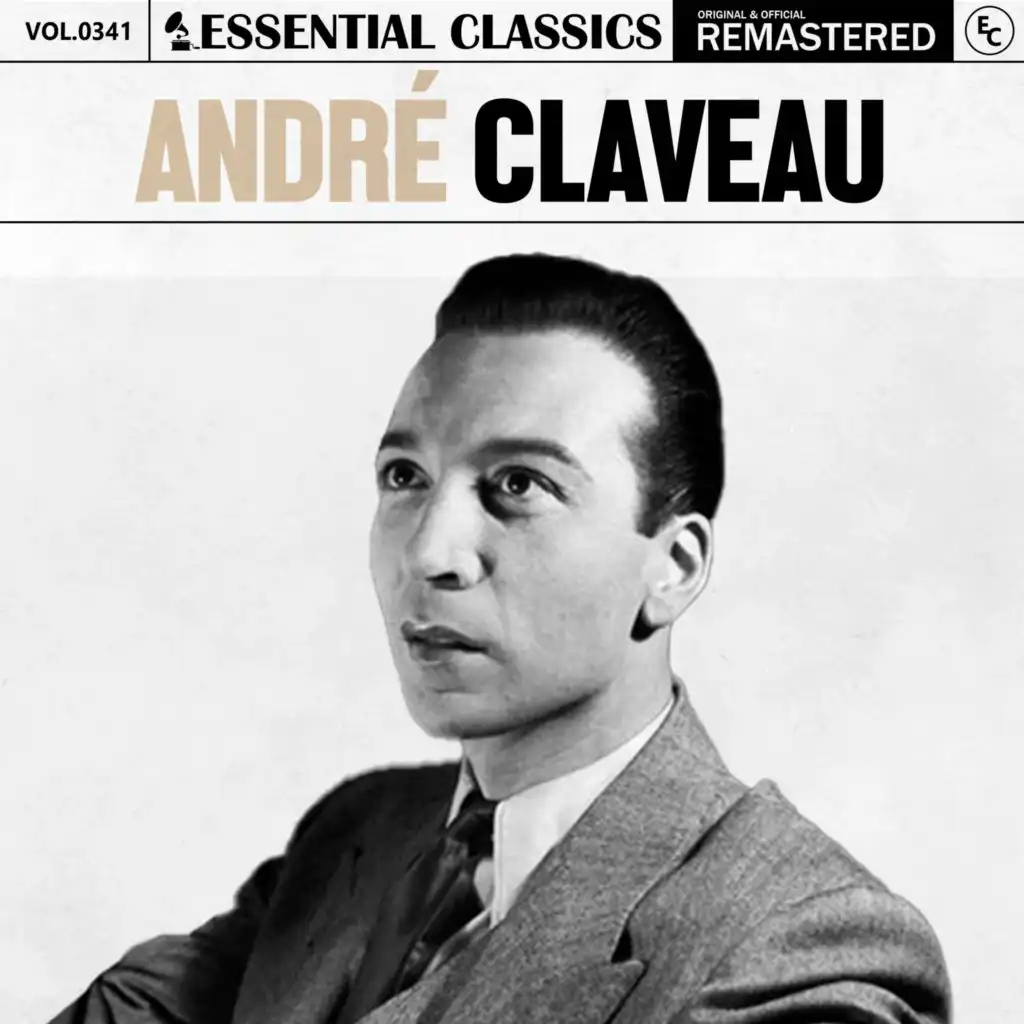 Essential Classics, Vol. 341: André Claveau
