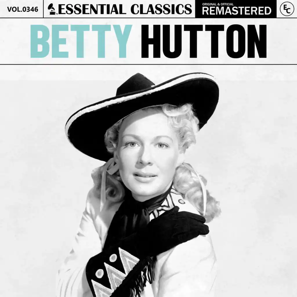 Essential Classics, Vol. 346: Betty Hutton