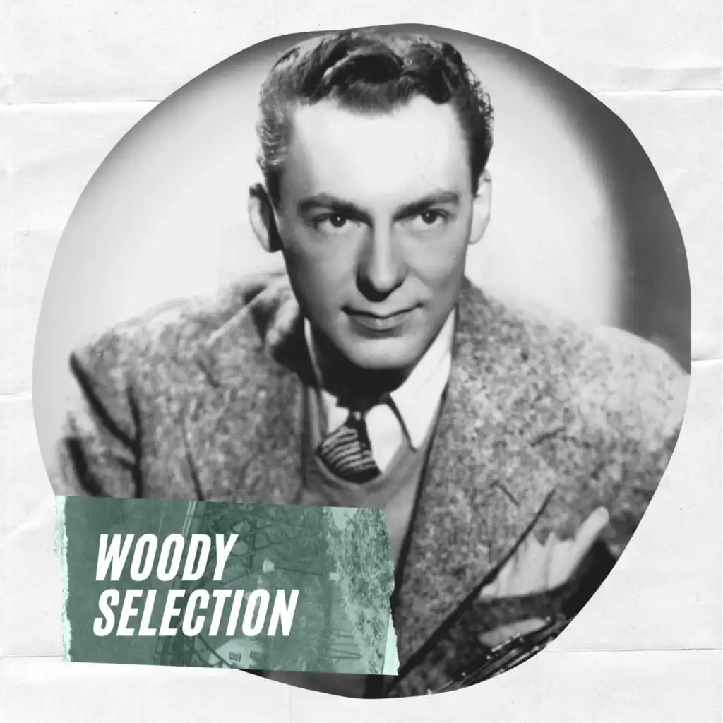 Woody Selection