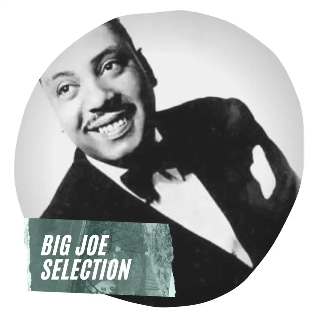 Big Joe Selection
